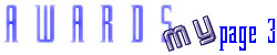 Awards: My Awards Page 3